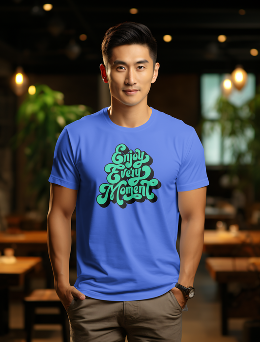 DTF Printed Tshirt "Enjoy Every Moment" - Multicolour Cotton Tshirt